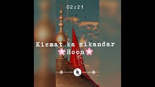 🌸Kismat ka🌸 sikandar Hoon Haider ka🌸 like subscribe 557alhamdulillahcalligraphy [upl. by Alderson]