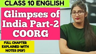 Coorg class 10 english  Coorg class 10 summary [upl. by Llegna]