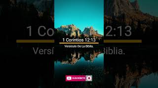 1 Corintios 1213 Versículo De La Biblia frases frasesbiblicas reflexiones [upl. by Yremogtnom]