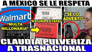 SABADO URGENTE MULTA MILLONARIA A WALMART ¡MILES DE ESTAFAS BUEN FIN CLAUDIA DA LA ORDEN [upl. by Karil]