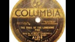 Albert Campbell and Henry Burr  The Trail of the Lonesome Pine 1913 [upl. by Munford]