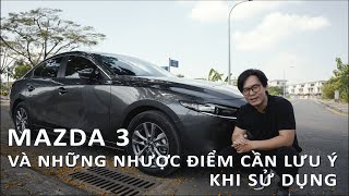 Những nhược điểm quotĂN HẠIquot của MAZDA 3 MUA XE LẦN ĐẦU BẠN CẦN LƯU Ý  7CINE STUDIO [upl. by Amersham]