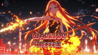 Warrior  NEFFEX Nightcore Lyrics [upl. by Augustin]