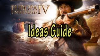 Europa Universalis IV Ideas Guide [upl. by Aonian391]