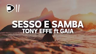 Tony Effe ft Gaia  SESSO E SAMBA TestoLyrics non siamo troppo diversi come sesso e samba [upl. by Augustus]