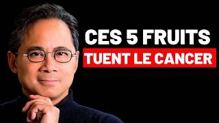 Ces 5 Fruits Éliminent le Cancer et Aident à Brûler les Graisses  😲🍇  Dr William Li [upl. by Wanyen193]