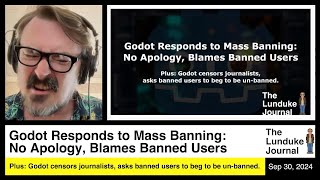 Godot Responds to Mass Banning  No Apology Blames Banned Users [upl. by Merc]