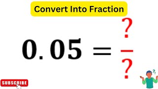 Convert 005 into Fraction  05 As A Fraction [upl. by Noiemad650]