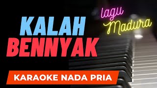 KALAH BENYAK KARAOKE VERSI COWOK  LAGU MADURA [upl. by Nnaegroeg]