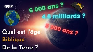 Quel est lâge biblique de la Terre [upl. by Korella]