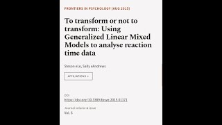 To transform or not to transform Using Generalized Linear Mixed Models to analyse re  RTCLTV [upl. by Rayshell]