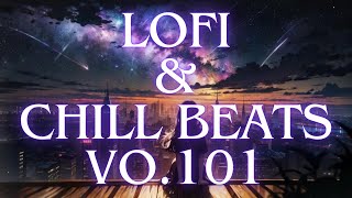 Lofi amp Chill Beats vo101 🎧Lofi Hip Hop Radio ✨ Lofi Music  Chill Beats To Relax  Study To  lofi [upl. by Ailat]