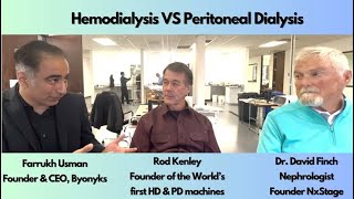 Hemodialysis vs Peritoneal Dialysis by investor of the Worlds first Home HDamp PD machine founderS [upl. by Berni]