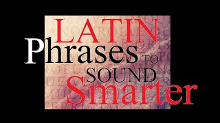 Latin Phrases Used in English  To Make You Sound Smarter [upl. by Auoh390]