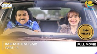 Babita ki Nayi Car  FULL MOVIE  Part 4  Taarak Mehta Ka Ooltah Chashmah Ep 3736 to 3739 [upl. by Ybot]