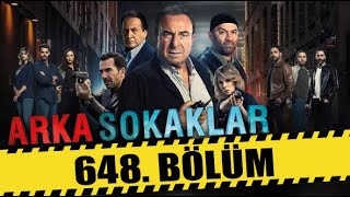 ARKA SOKAKLAR 648 BÖLÜM  FULL HD [upl. by Yltnerb]