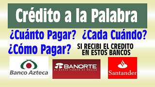 CUANTO CUANDO Y COMO PAGAR CREDITO A LA PALABRA [upl. by Cathe]