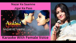 Nazar Ke Saamne Jigar Ke Pass  Aashique Movie  Karaoke With Female Voice [upl. by Euqinad]