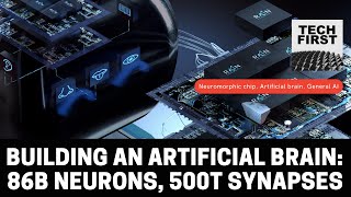 Building an artificial brain 86B neurons 500T synapses and a neuromorphic chip [upl. by Pasahow136]