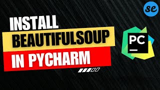 How to Install BeautifulSoup in Pycharm  On Windows  Mac OS 2024 [upl. by Alethea]