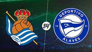 EMPATE AGÓNICO DE REAL SOCIEDAD ANTE ALAVÉS POR 1 A 1 PARA SEGUIR EN ZONA DE EUROPA LEAGUE 🔴 [upl. by Notwal558]