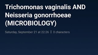 Trichomonas vaginalis AND Neisseria gonorrhoeaeMICROBIOLOGY [upl. by Darbie955]