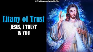 Litany of Trust  Jesus I Trust in You  Divine Mercy [upl. by Nommad]