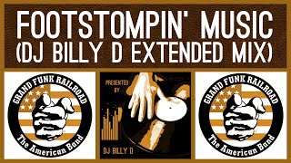 Grand Funk Railroad  Footstompin’ Music DJ Billy D Extended Mix [upl. by Maryn]