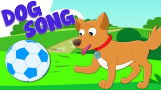 Dog song  Original kids nursery rhymes songs [upl. by Prior517]