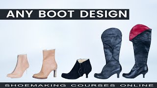 How to make Any Boots Design Shoemaking for Beginners [upl. by Nnairda]