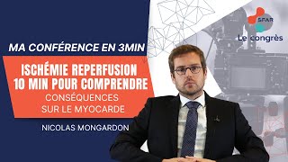 Ischémie reperfusion  10 min pour comprendre  Conséquences sur le myocarde  NMONGARDON  SFAR [upl. by Adiv]