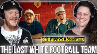 The Last White Football Team  Gilly and Keeves REACTION  OB DAVE REACTS [upl. by Rubbico]