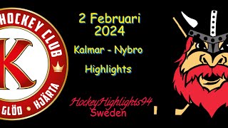 KALMAR VS NYBRO  2 FEBRUARI 2024  HIGHLIGHTS  HOCKEYALLSVENSKAN [upl. by Levan]