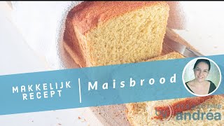 Luchtig maisbrood recept voor oven en broodbakmachine [upl. by Nosrettap]