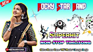 Rocky Star Band New TimliSong 202425  New Ture Tone Mix 💥🥁 [upl. by Suqram]