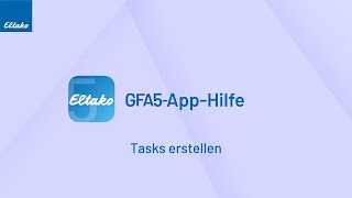 Tasks erstellen  GFA5App [upl. by Anitirhc]