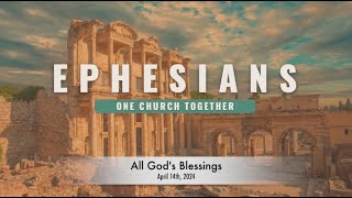 All Gods Blessings Ephesians Part 1 [upl. by Keen169]