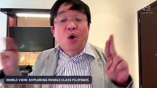 World View with Marites Vitug Who are the middleclass Filipinos [upl. by Neryt]