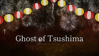 Learn To Play Ghost of Tsushima The Lament Of Storms [upl. by Garris]