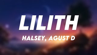 Lilith  Halsey Agust D Lyrics ❤️ [upl. by Eibob793]