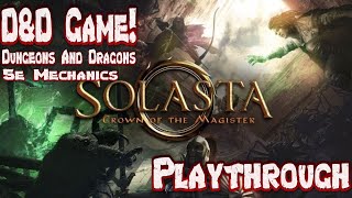 Cataclysm Difficulty Solasta Crown Of The Magister Campaign Ep 1 A New Beginning [upl. by Luemas]