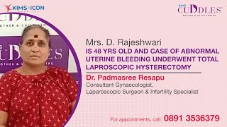 Patient Review of quot Total Laparoscopic Hysterectomy quot  Dr Padmasree Resapu  KIMS Cuddles Vizag [upl. by Asyral359]