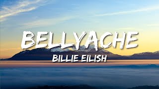 Billie Eilish  Bellyache Lyrics [upl. by Germayne]