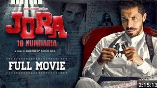 jora movie full movie hd punjabi deep sidhu movie 🎥 10 numbaria movie [upl. by Alejandra923]