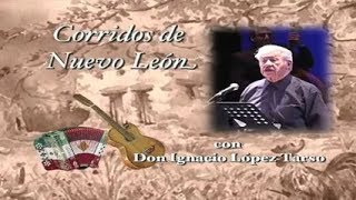 Ignacio Lopez Tarso Y Grupo El Tigre de la UANL  Corridos De Nuevo León  Parte 2 [upl. by Ralston]