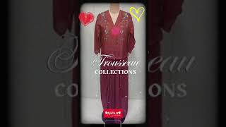 Trousseau Collections 💃💥trousseau anglsboutiquedesignerclothes fashion designer style [upl. by Nahum]