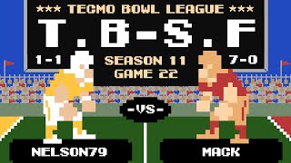 Tecmo Bowl League Season 11  NELSON79 11 vs MACK 70 [upl. by Kuehnel]