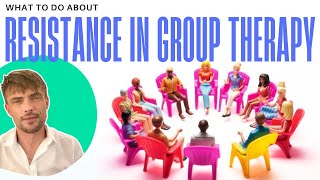 Group Therapy Facilitation Techniques Resistance [upl. by Fairbanks]