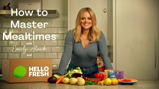 How To Master Mealtimes with HelloFresh amp Emily Atack  Episode 3  HelloFresh [upl. by Benoit858]