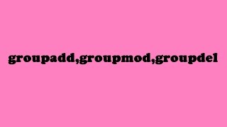 6commande linux groupaddgroupmodgroupdel darija [upl. by Attenohs]